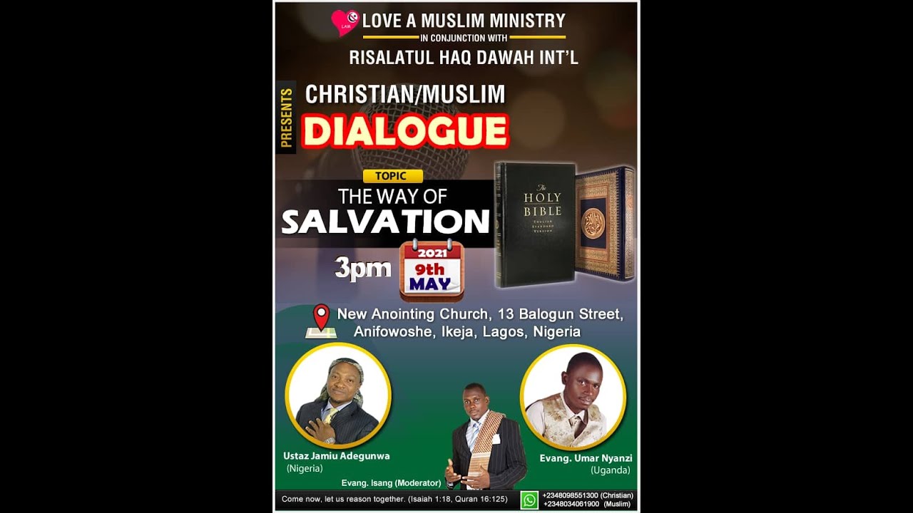 DEBATE BETWEEN USTAZJAMIU ADEGUNWA AND EVANGELIST UMAR NYANZI ON THE WAY OF SALVATOIN ((2))