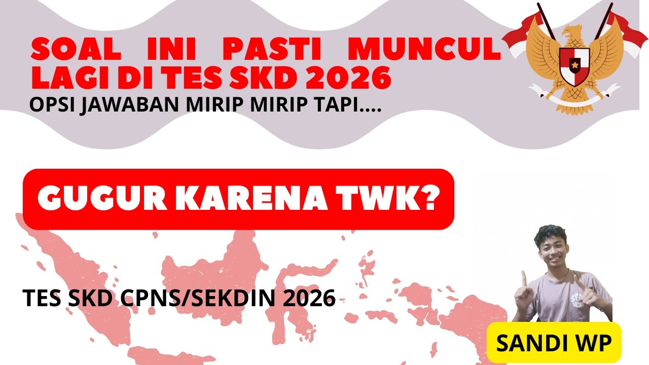 #9 TWK [TIPS KERJAKAN SOAL PENALARAN]