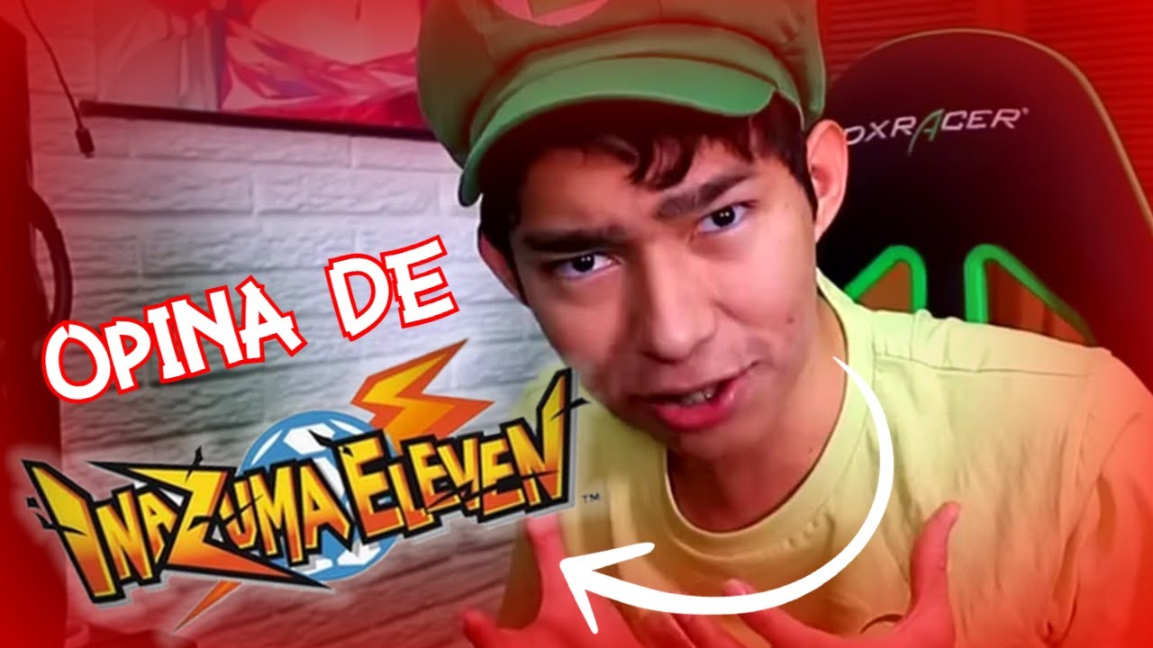 FERNANFLOO OPINA de INAZUMA ELEVEN