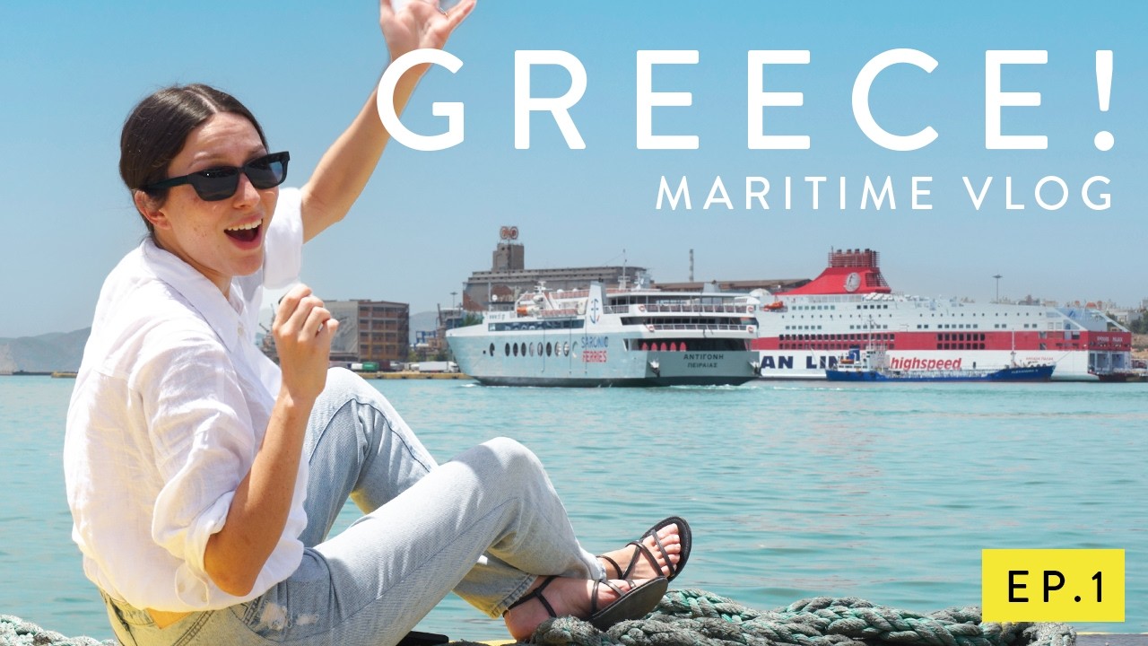 Greek MARITIME Vlog!  |  Port hopping, Posidonia Exhibition, and more! |  The Logbook EP. 1