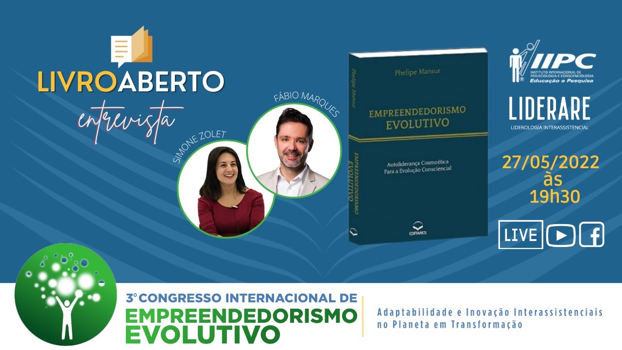 Empreendedorismo Evolutivo - Autoliderança Cosmoética para a Evolução Consciencial (IIPC-LIVE)