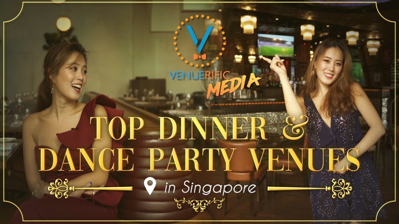Top Dinner and Dance Party Venues in Singapore