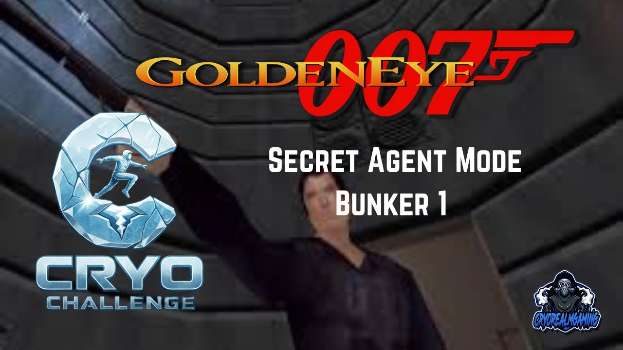 Cryo CHALLENGE | Goldeneye Secret Agent Mode - Bunker 1