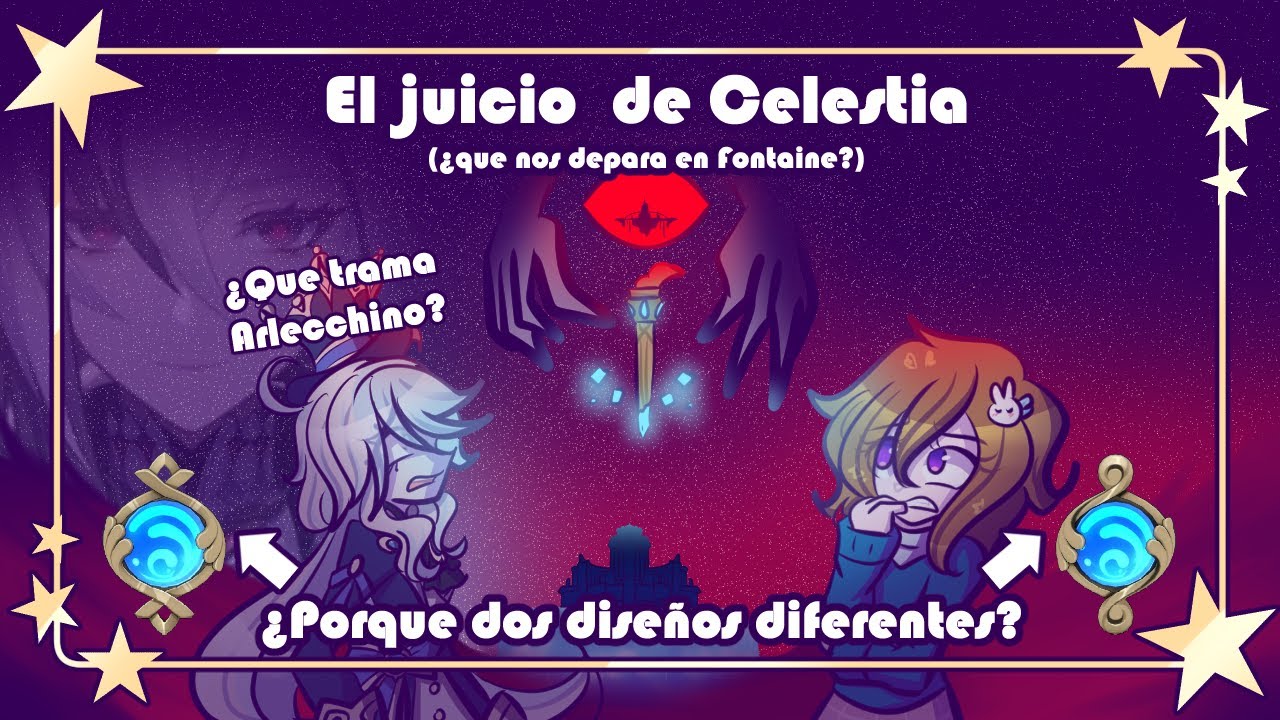 [Genshin Impact ] Teorias de Fontaine - Visiones, Celestia y Arlecchino