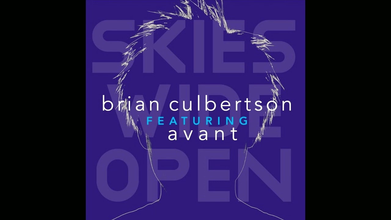 Brian Culbertson - Skies Wide Open (ft Avant)