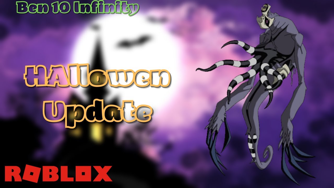 Hallowen update | Ben 10 infinity