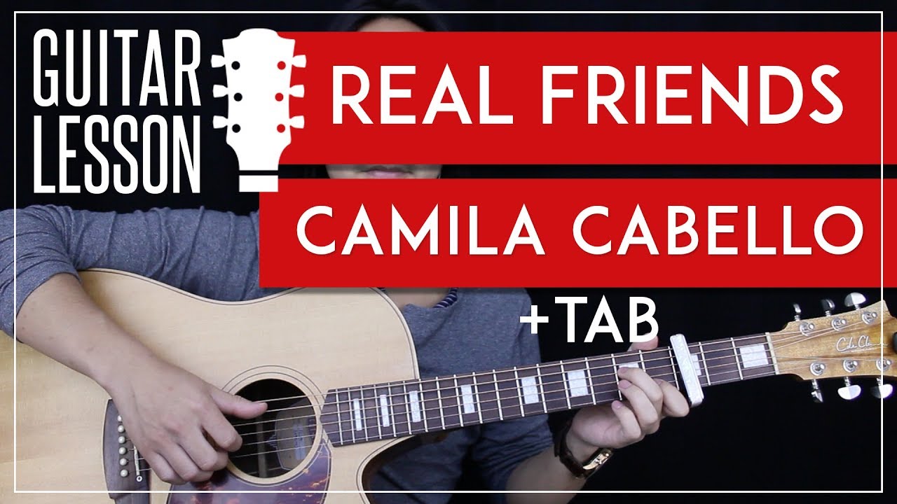 Real Friends Guitar Tutorial - Camila Cabello Guitar Lesson 🎸 |Fingerpicking + Easy Chords + Cover|