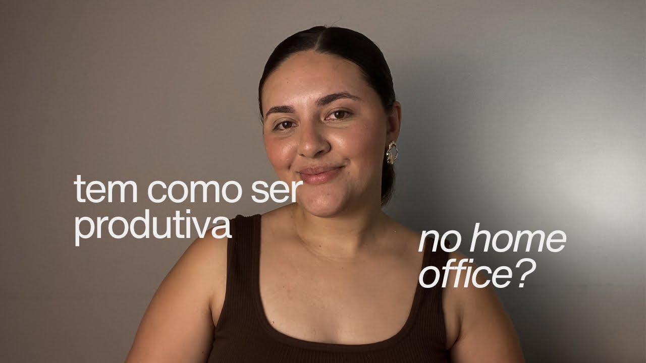 essa é a forma de ser produtiva no home office 