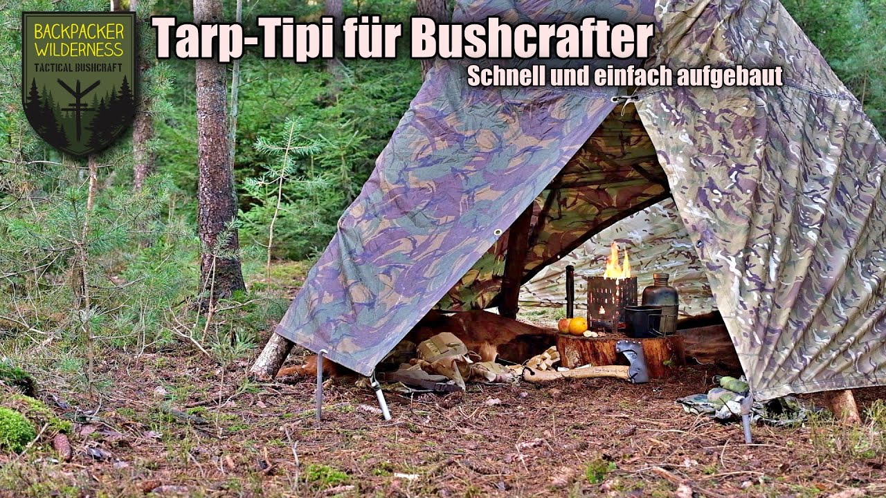 Tarp Aufbau Tipi für Bushcrafter - Anleitung Aufbau mit zwei Tarps -
