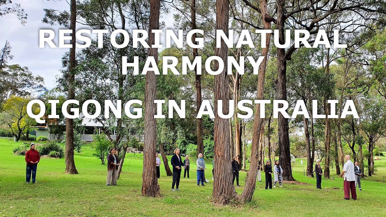Restoring Natural Harmony   Qigong in Australia