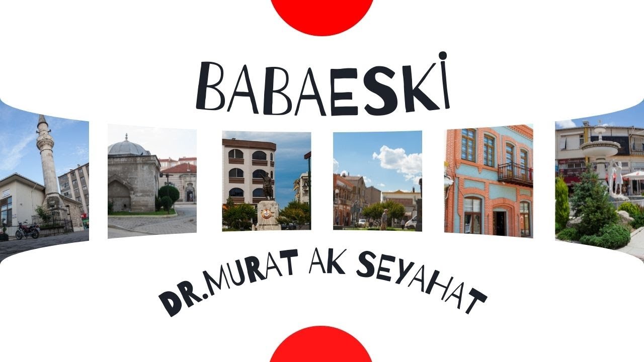 En Baba Şehir: Babaeski Babaeskide gezilecek yerler Babaeskide görülmesi gereken yerler 