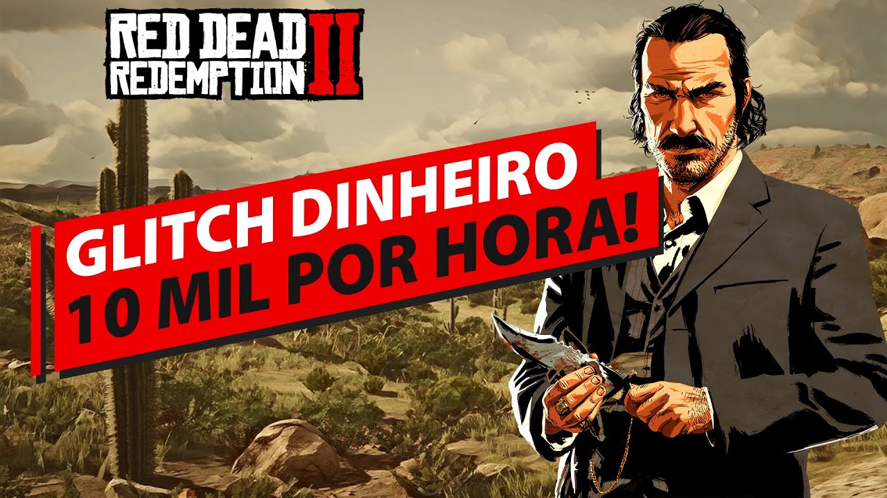 MODO CAMPANHA GLITCH INSANO DE DINHEIRO INFINITO SUPER FÁCIL E RÁPIDO EM RED DEAD REDEMPTION 2