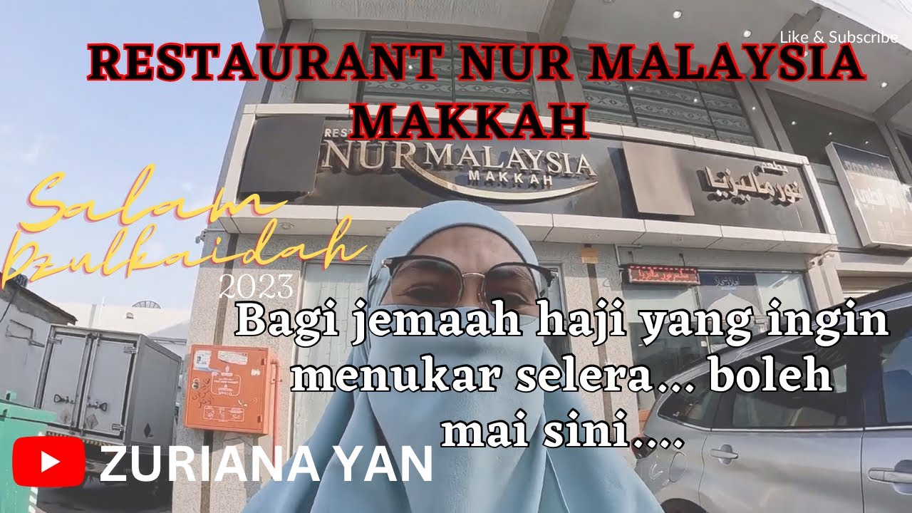 MAKANAN MALAYSIA DI MEKAH, Jom ke Restaurant Nur Malaysia