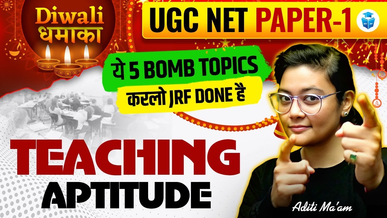 UGC NET Paper 1 Teaching Aptitude 5 Most Imp Topics | Diwali Special JRFAdda