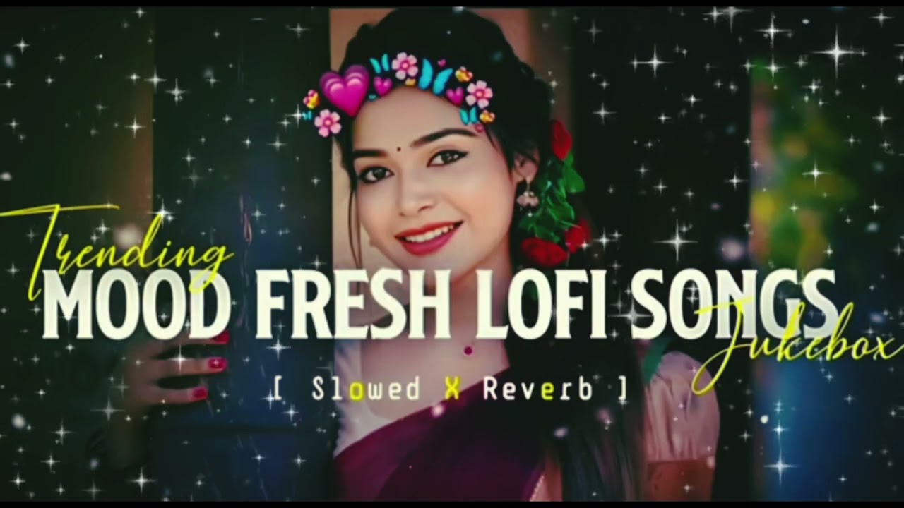 MIND RELAX LOFI SONGS 2025 | LOFI MASHUP SONG ✨ | LOVE MASHUP SONG | LOFI MASHUP VIBES |LOVE SONGS