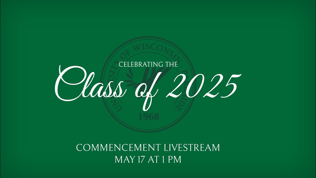 UW-Parkside Commencement Ceremony Spring 2025 - Afternoon