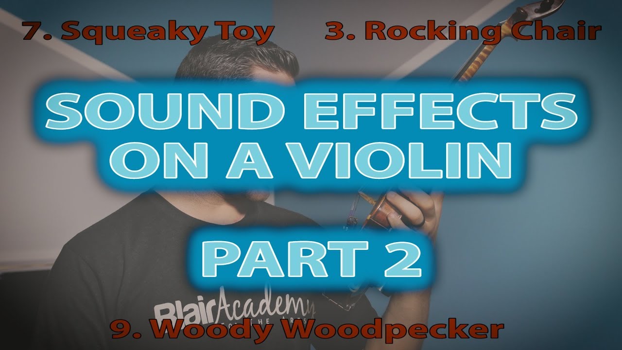 13 CRAZY Sound Effects on a Violin (PART TWO)