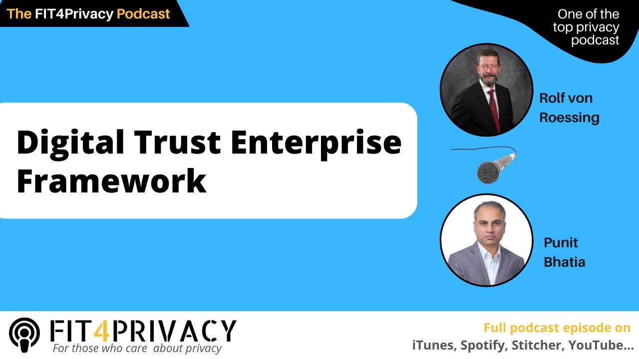 Digital Trust Enterprise Framework with Rolf von Roessing in the FIT4PRIVACY Podcast E132 S06
