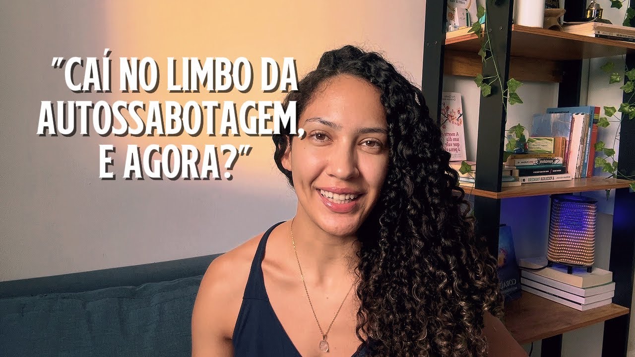 3 insights que vão te ajudar a parar de se AUTOSSABOTAR ainda hoje 