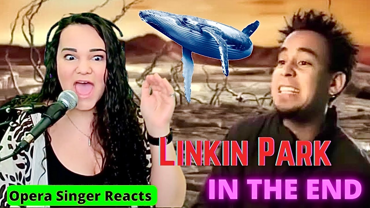 LINKIN PARK - In The End | FIRST TIME REACTION | Opera Singer Reacts