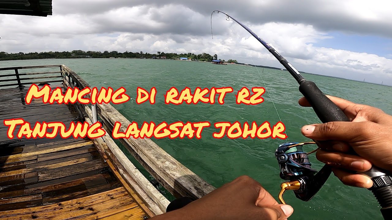 MANCING DI RAKIT RZ|RAKIT TANJUNG LANGSAT PASIR GUDANG JOHOR