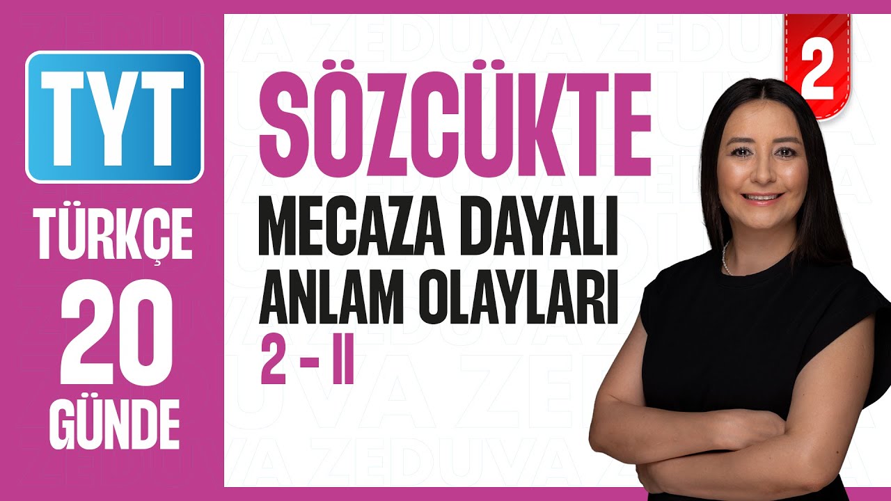 Mecaza Dayalı Anlam Olayları Konu Anlatımı | 20 GÜNDE ANLAM BİLGİSİ PARAGRAF KAMPI 2026 | 2-II