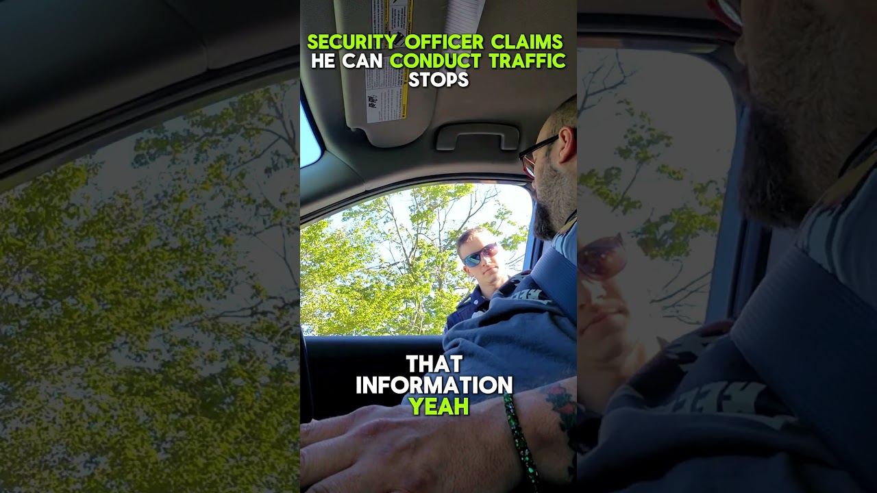 Security Officer Claims He Can Conduct Traffic Stop...