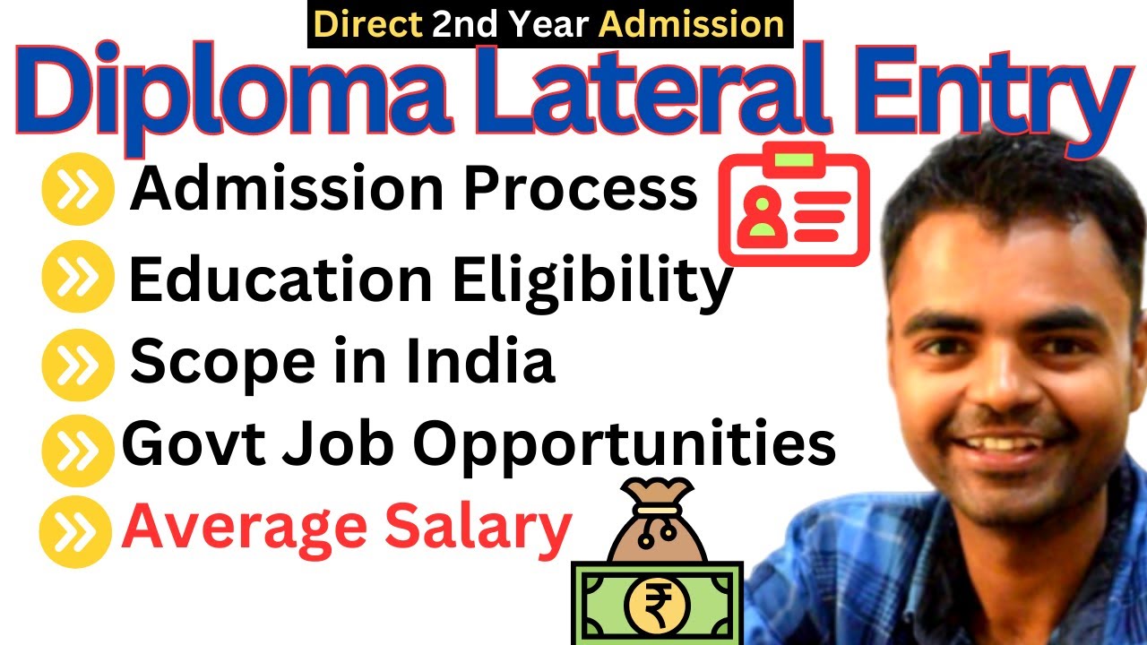 Second Year Admission Diploma Lateral Entry, Education Eligibility, Diploma Ke Baad Salary Kitni Hai