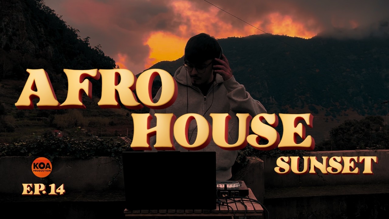 Afro House Sunset 2026 - KOA PROD VOL.14 FT DIEGO SOARES