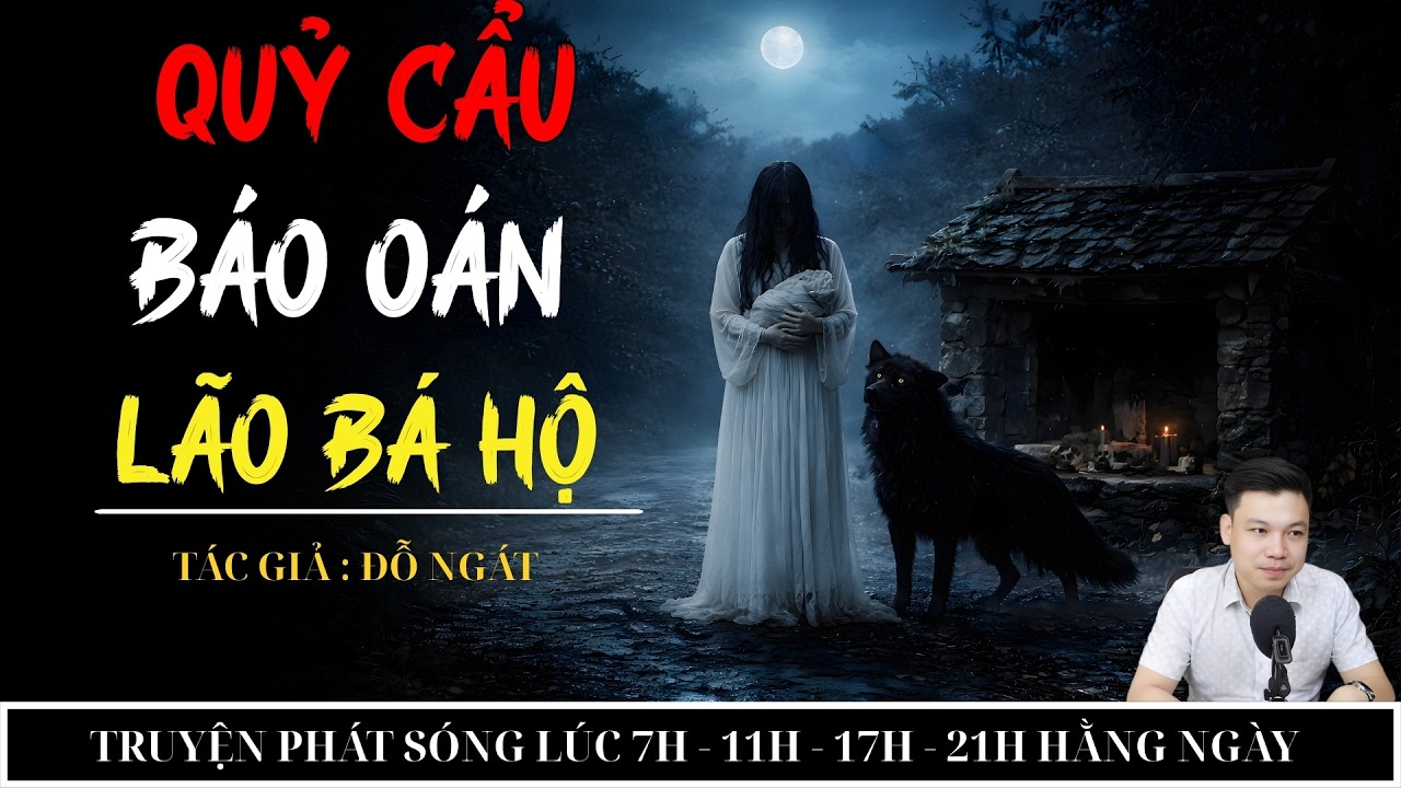 TRUYỆN MA ĐÌNH SOẠN MỚI 2026 : QUỶ CẨU BÁO OÁN LÃO BÁ HỘ | MC ĐÌNH SOẠN KỂ CHUYỆN