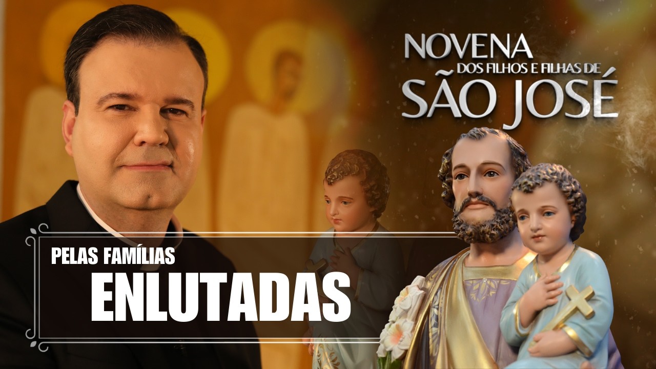 Novena dos Filhos e Filhas de São José - 01/03/2026