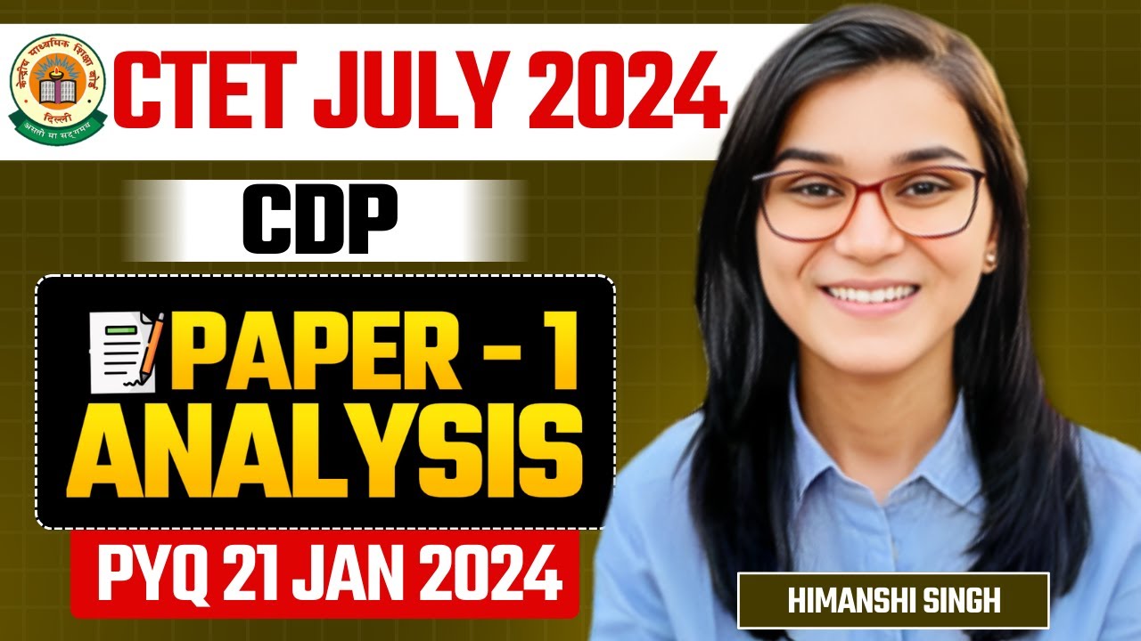 CTET July 2024 - CDP Previous Year Paper Analysis by Himanshi Singh | Paper-01
