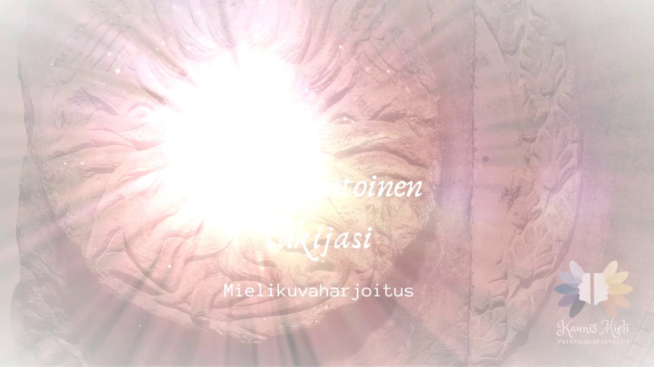 Myötätuntoinen tukijasi - mielikuvaharjoitus