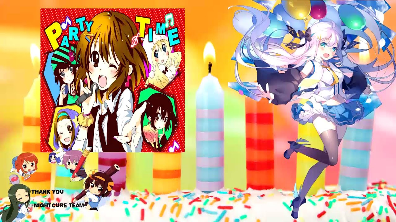 Nightcure Turns One Year Old (Nightcore Birthday Mix) (Part 1)