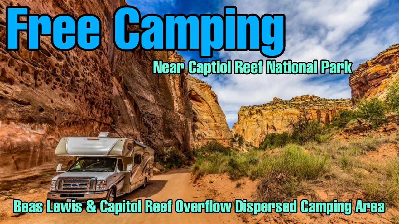 Free Camping Near Capitol Reef National Park- Beas Lewis & Capitol Reef Overflow Dispersed Camping