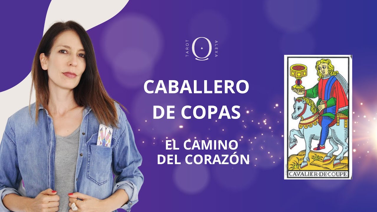 Clases de tarot: El Caballero de Copas.
