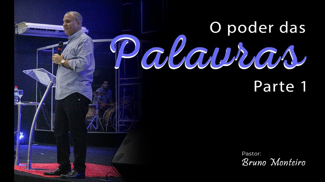 Parte 01 - O poder das palavras - Bruno Monteiro