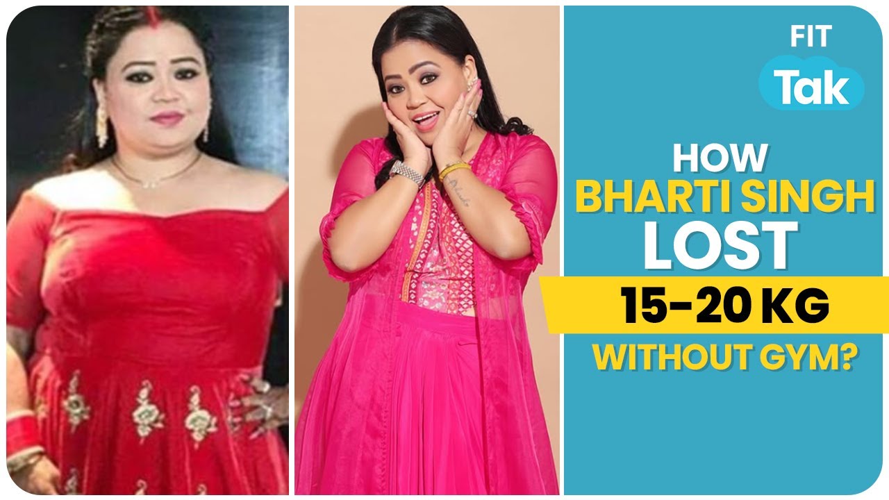 Bharti Singh Weight Loss Journey | Comedian Bharti Singh Diet| How to lose 15-20 KG without Gym?