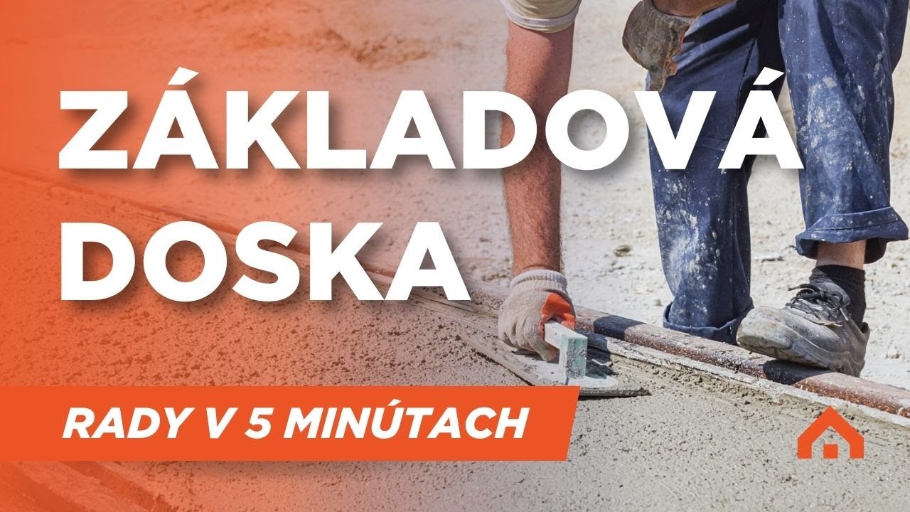 Základová doska pre dom - cena, postup a rady v 5 minútach!