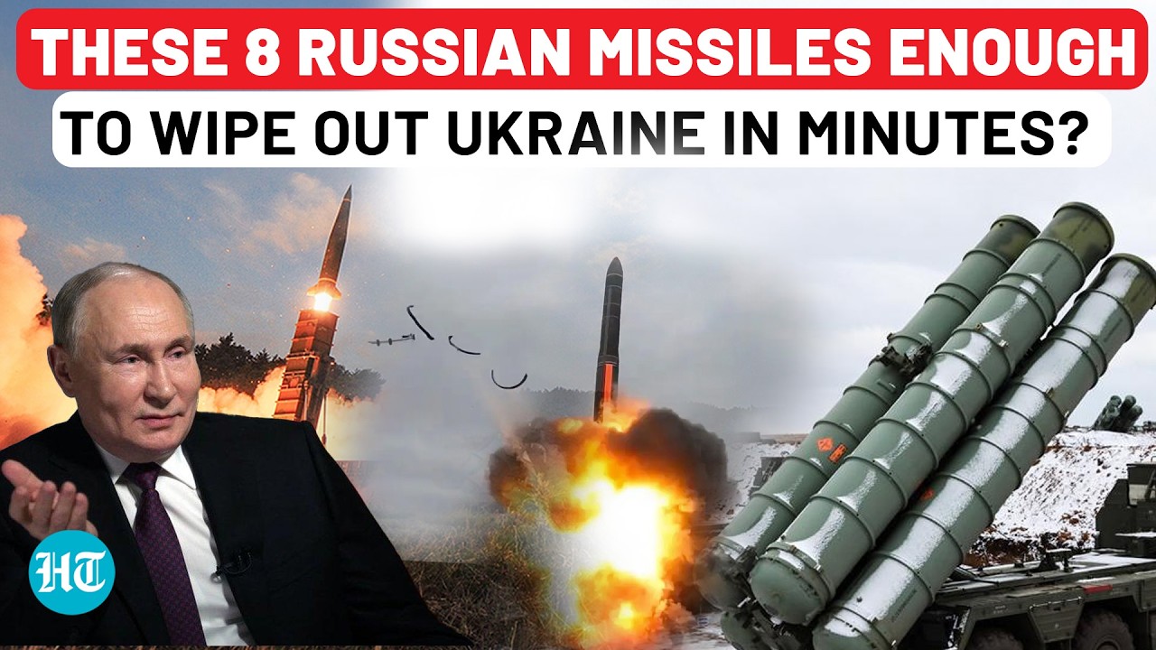 Russian Media Reveals 8 Missiles That Could End Ukraine War in Minutes? Watch Putin's Top Beasts