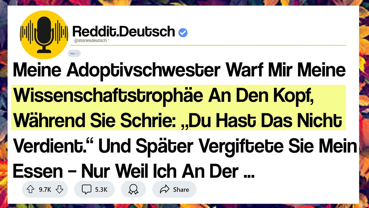 Meine Adoptivschwester Warf Mir Meine Wissenschaftstrophäe An Den Kopf, Während Sie Schrie: „Du...