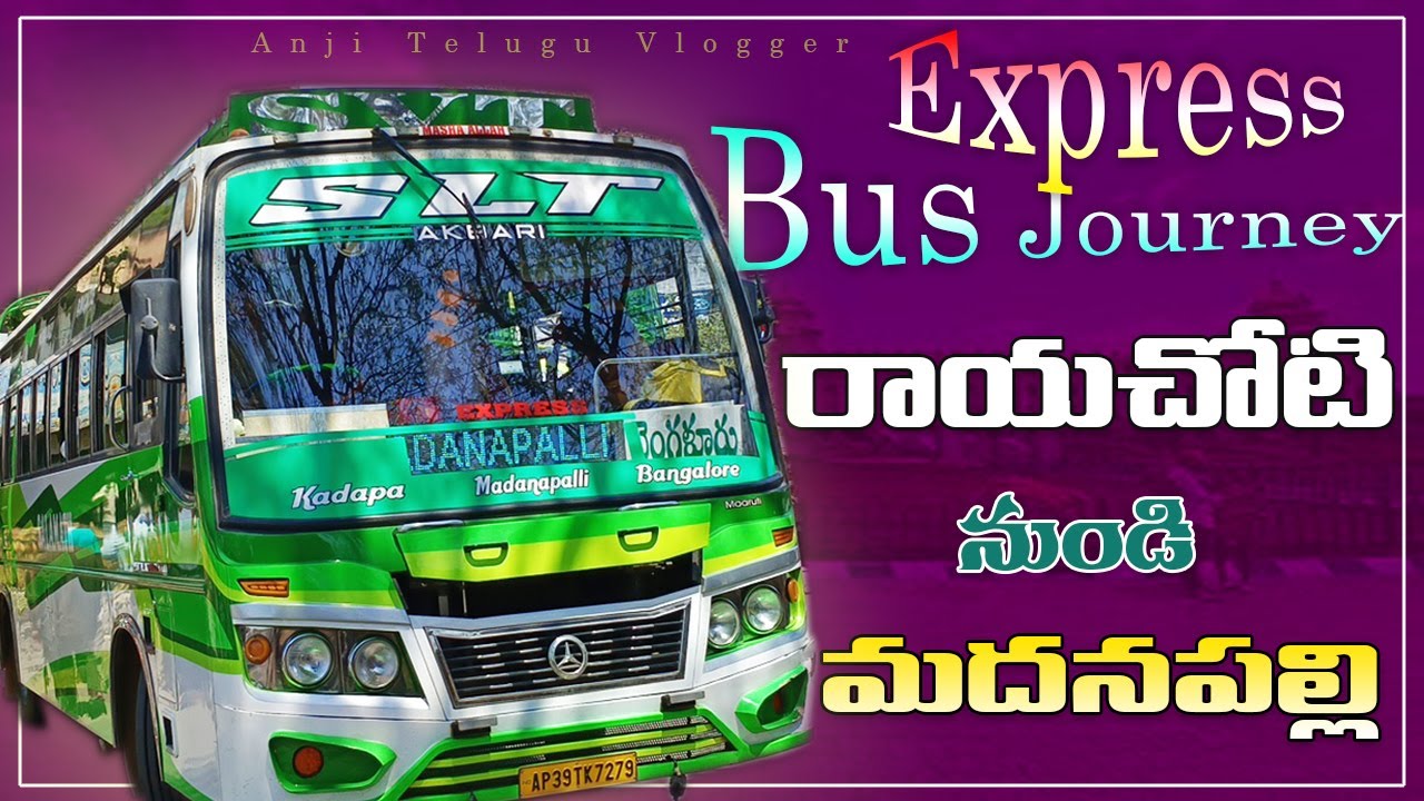 Rayachoti To Madanapalle SLT Bus Journey | Kadapa To Bangalore SLT Bus Journey