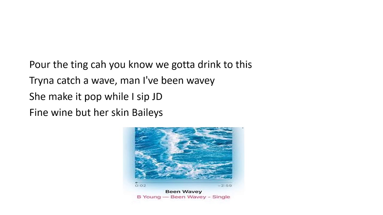 B Young - Been Wavey - (Lyrics)