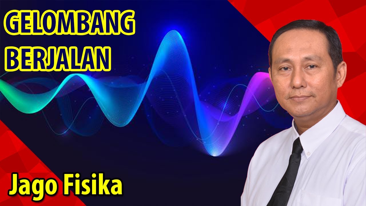 Gelombang Berjalan | Belajar Fisika Jago Fisika