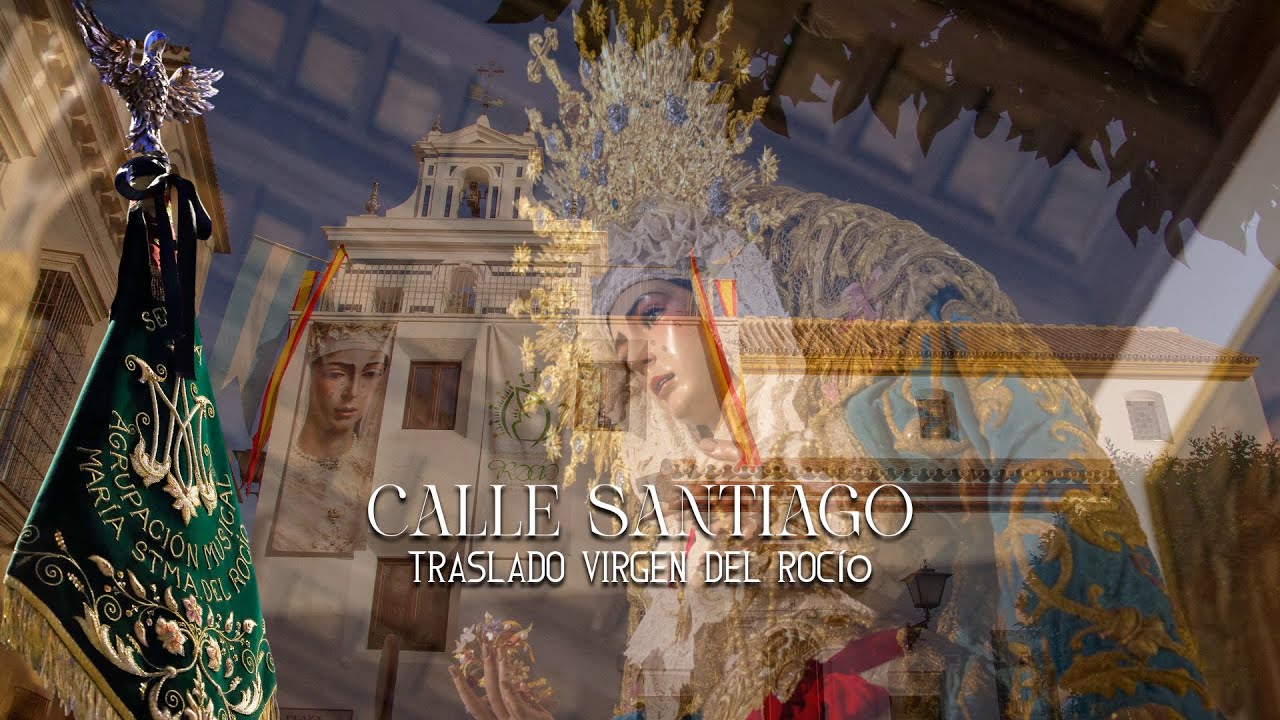 [4K] CALLE SANTIAGO | TRASLADO EXTRAORDINARIO VIRGEN DEL ROCÍO 2025