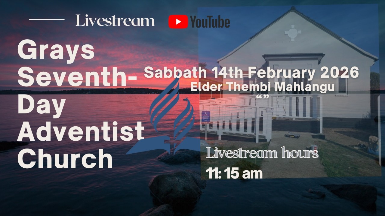 Sabbath  Grays SDA Church Live Stream 14/02/2026