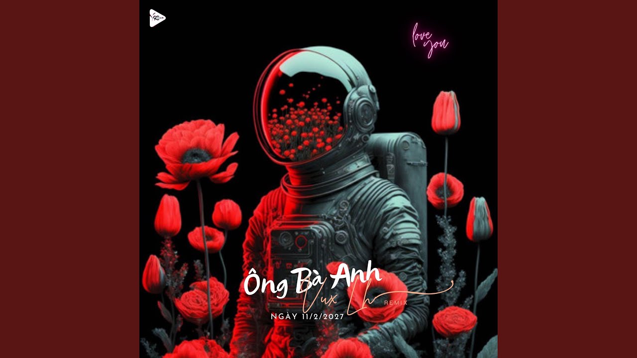Ông Bà Anh (Vux LH Remix)