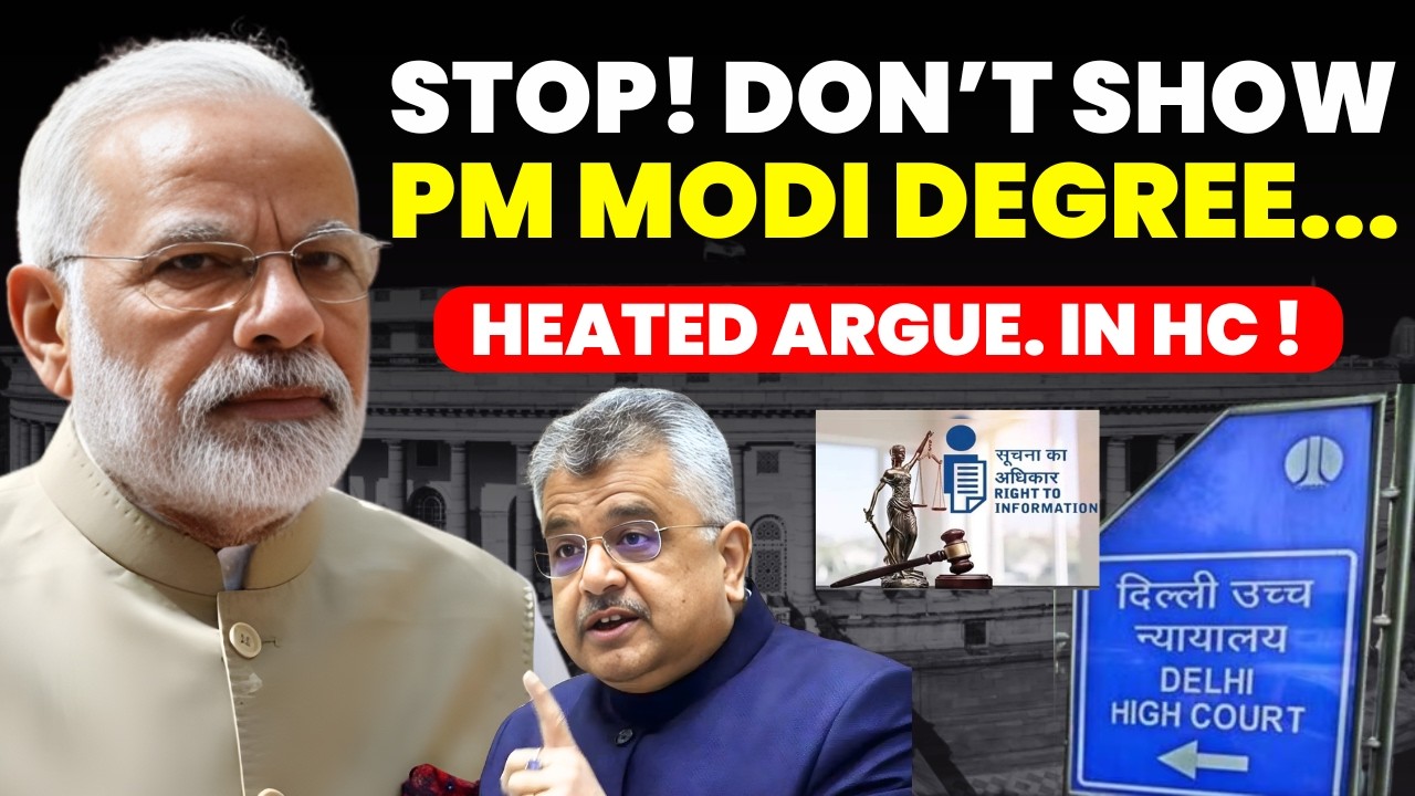 STOP! DON'T SHOW PM DEGREE IN PUBLIC......HC BIG ORDER......HEATED ARGUMENT IN HC #delhihighcourt
