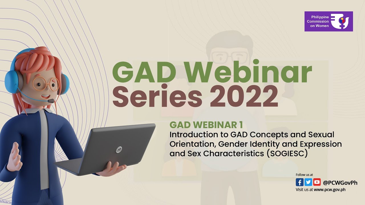 GAD Webinar Series 2022: Webinar 1 - Introduction to GAD Concepts and SOGIESC