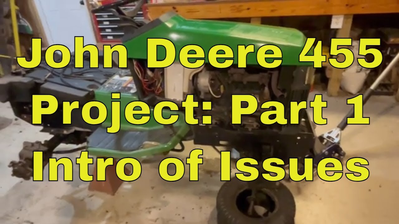 John Deere 455 Project: Part 1 Transmission is NOT Good!